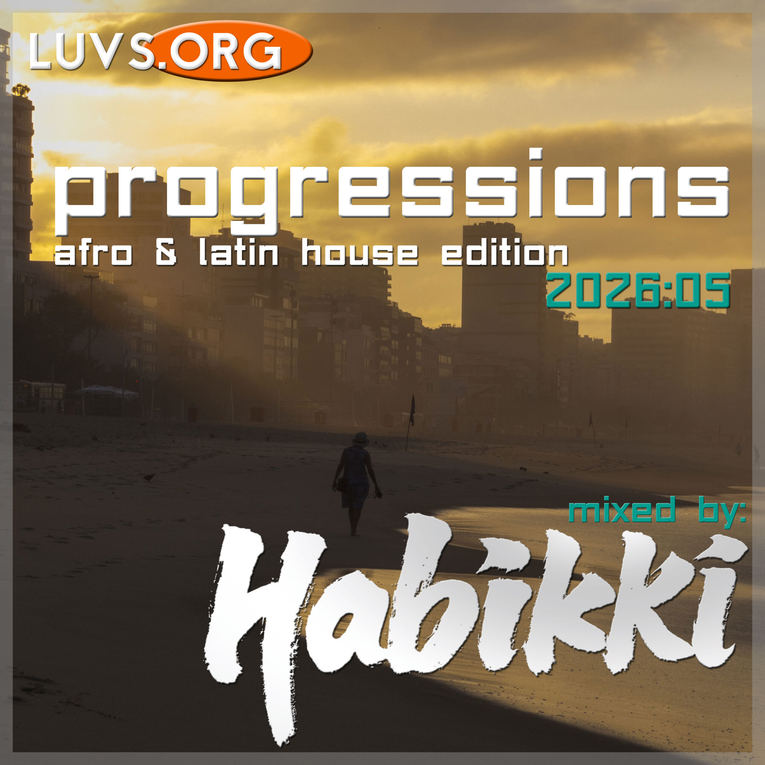 Luvs Sessions [2026:05] Progressions (Afro & Latin House Edition)